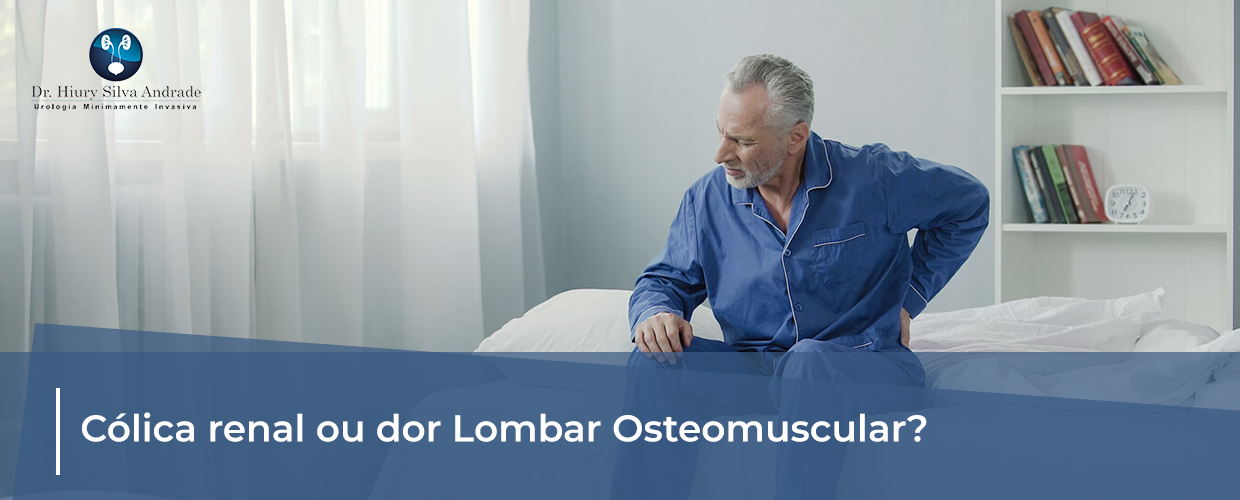 Cólica Renal ou Dor Lombar Osteomuscular?